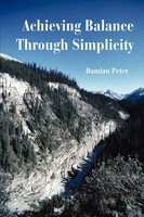Damian Peter | Achieving Balance Through Simplicity | Taschenbuch | Englisch