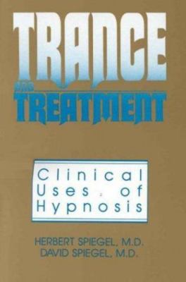 Trance and Treatment: Clinical Uses of Hypnosis, , Good Book