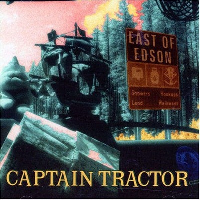CAPTAIN TRACTOR - East Of Edson - CD - Import - **BRAND NEW/STILL SEALED**