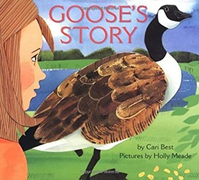 Goose's Story Hardcover Cari Best
