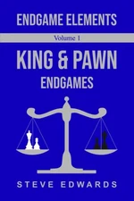 Steve Edwards Endgame Elements Volume 1 (Paperback) Endgame Elements (UK IMPORT)