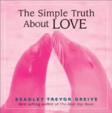 The Simple Truth About Love - 9780740755668, Bradley Trevor Greive, hardcover