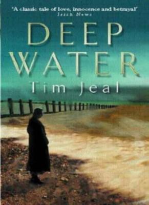 Deep Water By Tim Jeal. 9780751525755
