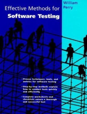 Effective Methods for Software Testing by William E. Perry