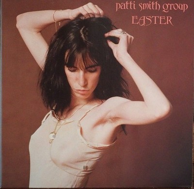 Patti Smith Group   Easter (LP)