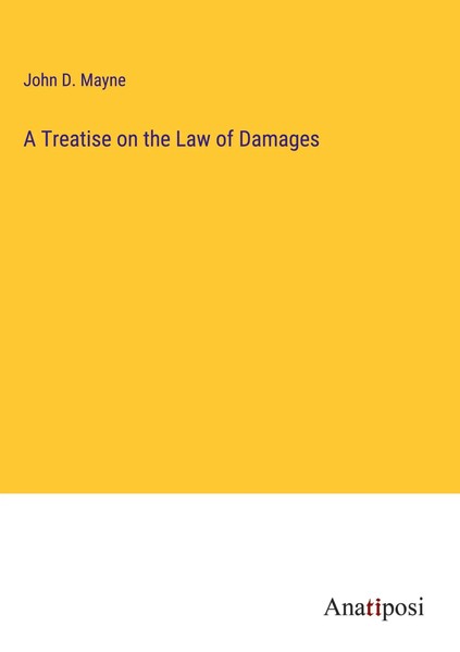 John D. Mayne | A Treatise On The Law Of Damages | Buch | Englisch (2023)-image