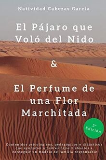 El Pajaro que Volo del Nido  El Perfume de Una Flor Mar... | Buch | Zustand gut