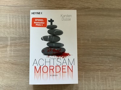 Achtsam morden von Karsten Dusse (Taschenbuch), neu