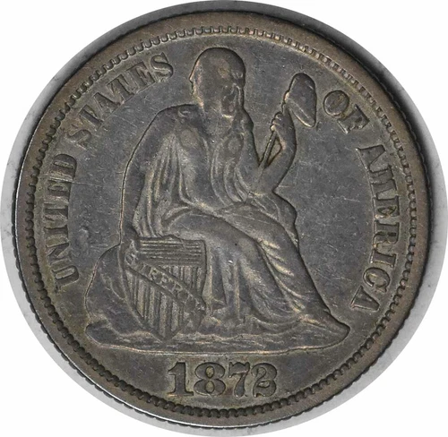 1872 Liberty Seated Silver Dime DDR FS-801 EF Uncertified #241