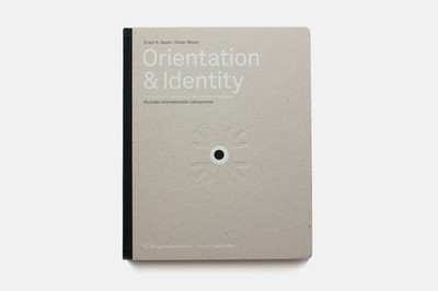 Erwin K. Bauer: Orientation & Identity   Portraits of Way Finding Systems
