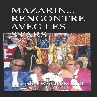 MAZARIN... RENCONTRE AVEC LES STARS Joseph FRAGOMENI Paperback Am