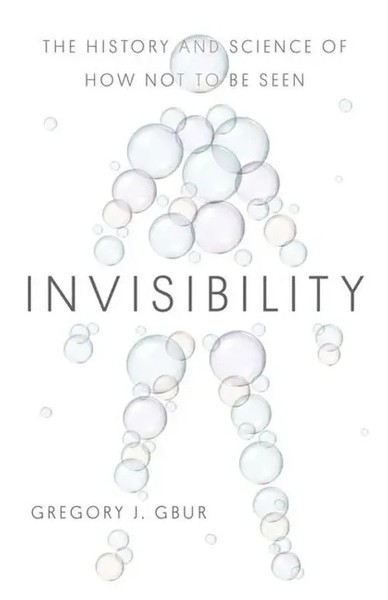 Gregory J Gbur | Invisibility | Buch | Englisch (2023) | Gebunden-image