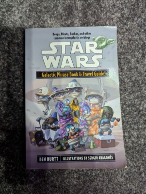 Star Wars: Galactic Phrase Book & Travel Guide by Burtt, Ben Book