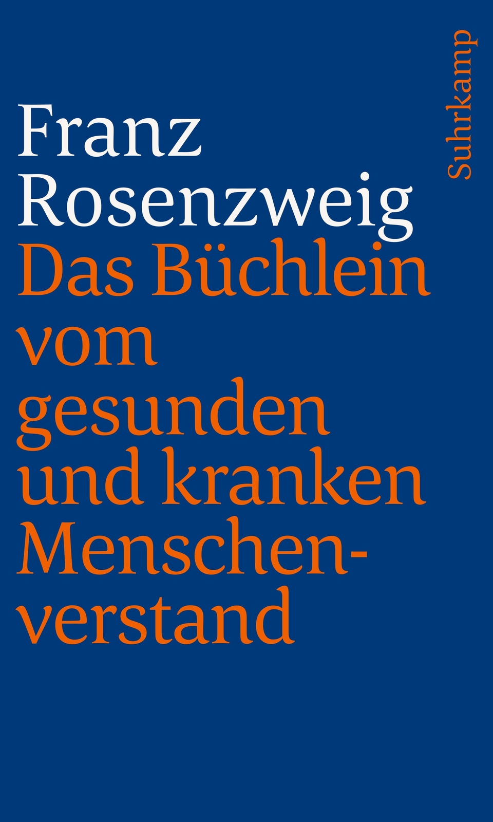 Das Büchlein Vom Gesunden Und Kranken Menschenverstand Franz