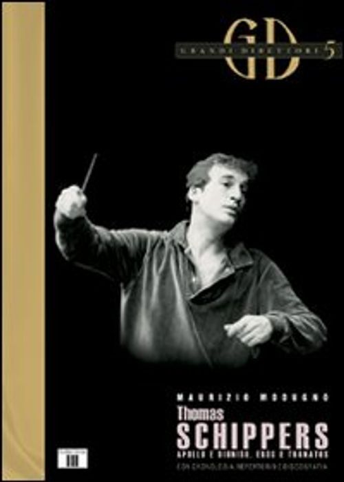 Libri Maurizio Modugno - Thomas Schippers. Apollo E Dioniso, Eros E Thanatos