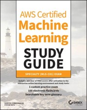 AWS Certified Machine Learning Study Guide: Specialty MLS-C01 Exam - GOOD