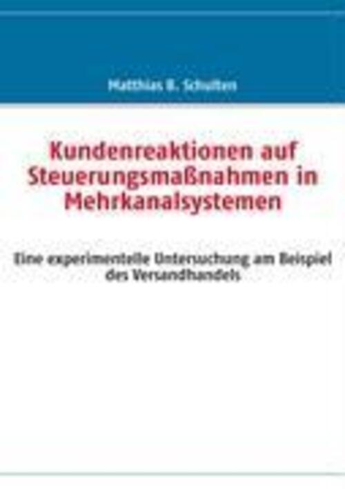 Matthias B. Schulten | Kundenreaktionen Auf Steuerungsmaßnahmen In...