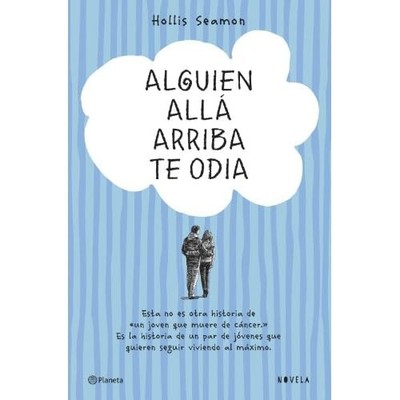 Alguien all� arriba te odia - Spanish Language Paperback NEW Hollis Seamon 2014