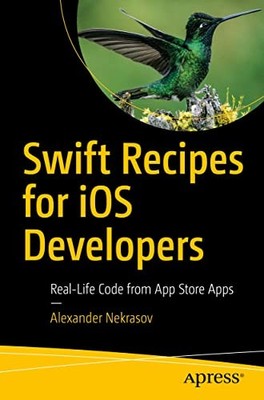 SCHNELLE REZEPTE FÜR IOS-ENTWICKLER Von Alexander Nekrasov (Taschenbuch)