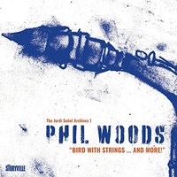 Phil Woods - Bird With Strings...And More! CD2 - Cd - G4Z