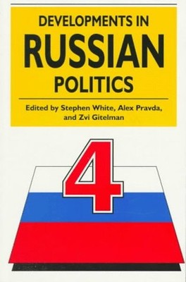 Developments in Russian Politics Stephen, Pravda, Alex, Gitelman,