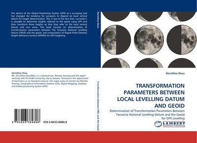 TRANSFORMATION PARAMETERS BETWEEN LOCAL LEVELLING DATUM AND GEOID Dorothea Deus