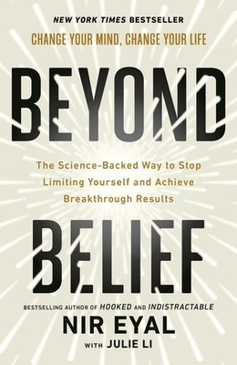Beyond Belief | Nir Eyal, Julie Li | englisch