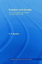 Freedom and Growth: The Rise of Sta..., Epstein, Stepha