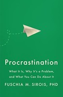 Fuschia M. Sirois - Procrastination What It Is Why It's A Probl - H245Z