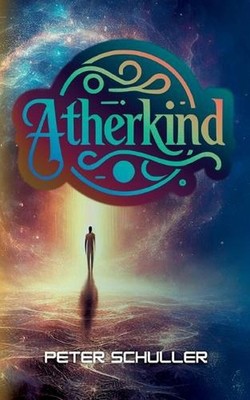 Aetherkind: Zwischen ?ther, Stimme und k?nstlicher Intelligenz by Peter Schuller