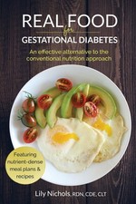 Real Food for Gestational Diabetes: An Effect...