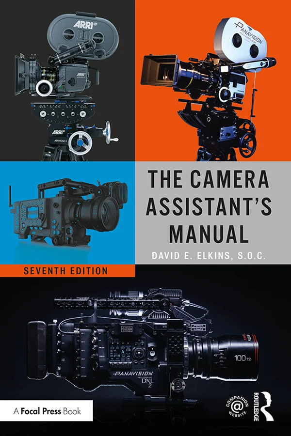 Camera Assistant's Manual - 7th Edition
