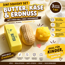 Squishy 3in1 Set Butter Käse Erdnuss Anti-Stress-Ball Deko Geschenk