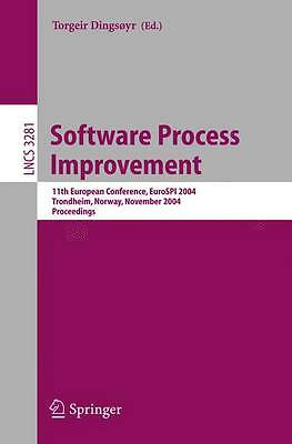 Software Process Improvement: 11th European Conference, EuroSPI 2004, Trondheim