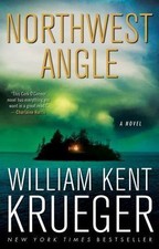 Northwest Angle: A Novel (Cork O'Connor Mystery Series), Krueger, William Kent, 