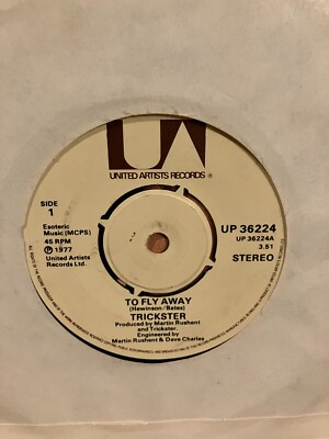 Trickster - To Fly Away / Never Too Old To Rock 'N' Roll - 1977 UK Rock 7'' vinyl
