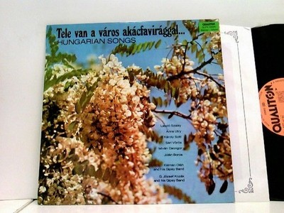 Tele Van A Város Akácfavirággal (Hungarian Songs) Various: