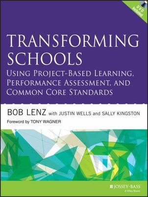 Transforming Schools Using Project-Based Learning, Performance Assessment, an...