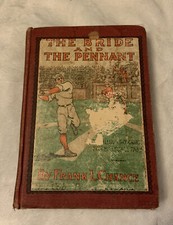 Vintage Rare 1910 The Bride and the Pennant ByFrank Chance 1st Ed.Hardcover Book