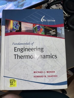 Fundamentals of Engineering Thermodynamics by Shapiro and Moran 2007, Hardcover