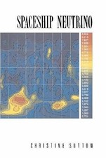 Spaceship Neutrino by Christine Sutton (English) Paperback Book