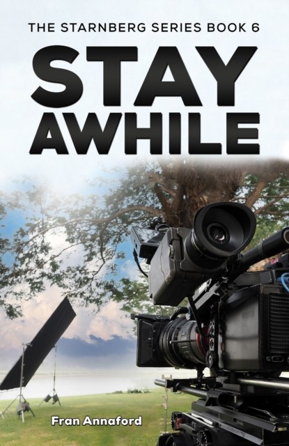 The Starnberg Series Book 6 – Stay Awhile by Fran Annaford (Paperback Book)