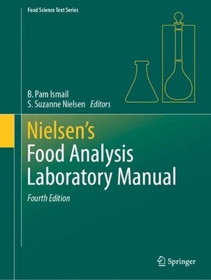 Nielsen's Food Analysis Laboratory Manual by S. Suzanne Nielsen Paperback Book