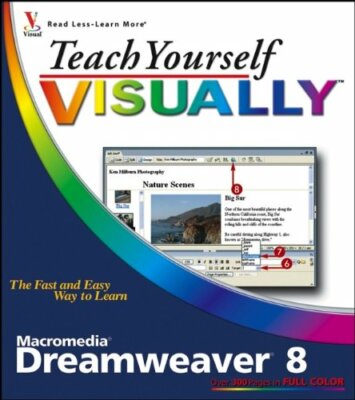 Teach Yourself VISUALLY Macromedia Dreamweaver 8 (Teach Yourself