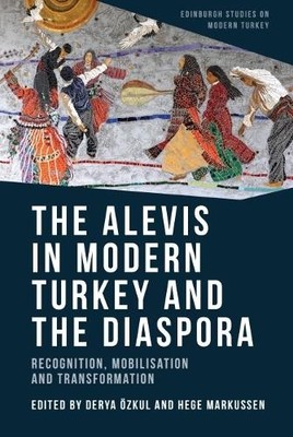 Derya Ozkul The Alevis in Modern Turkey and the Diaspora (Gebundene Ausgabe)
