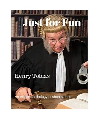 Just For Fun: An eclectic anthology of short stories, Tobias, Mr Henry