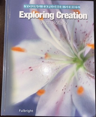 Exploring Creation with Botany:Young Explorer Series, Apologia
