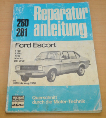 Ford Escort MKII 1100 1300 1600 Mexico RS 2000 ab 1975 Reparaturanleitung B280