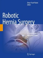 Robotic Hernia Surgery A Comprehensive Illustrated Guide Omar Yusef Kudsi Buch