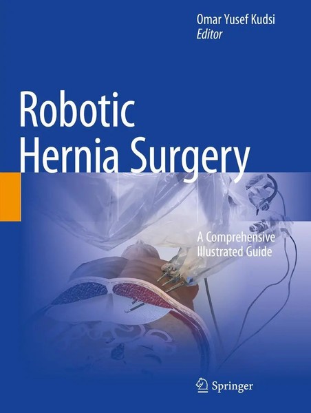 Robotic Hernia Surgery A Comprehensive Illustrated Guide Omar Yusef Kudsi Buch-image